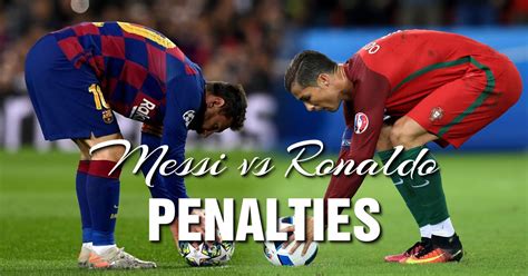 messi vs ronaldo penalties after 2021